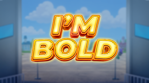 I’m Bold